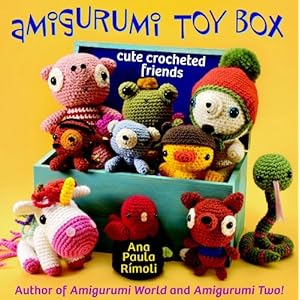 Amigurumi Toy Box: Cute Crocheted Friends
