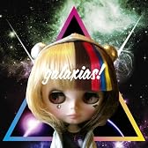 galaxias!（初回限定盤）（ＤＶＤ付）