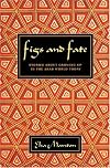 Figs and Fate: Stories About Growing Up in the Arab World Today