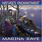 Nature's Enchantment by  Marina Raye 