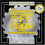 The Tyranny Off the Beat Vol.4 - Various