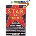A Star Is Found: Our Adventures Casting Some of Hollywood's Biggest Movies by  Janet Hirshenson and Jane Jenkins