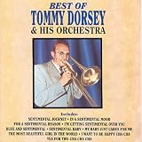 Best of Tommy Dorsey and His Orchestra : Tommy Dorsey