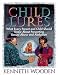 Child Lures: What Every Parent and Child Should Know About Preventing Sexual Abuse and Abduction