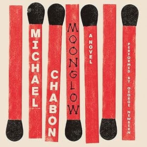 Moonglow - Michael Chabon