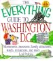 The Everything Guide To Washington, D.C. (Everything)