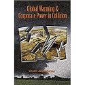 Global Warming & Corporate Power In Collision