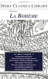 La Boheme (Opera Classics Library Series)