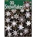 99 Snowflakes (Leisure Arts #3013)