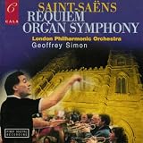Camille Saint-SaÃ«ns: Requiem / Symphony No.3
