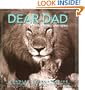 Dear Dad: Father, Friend and Hero