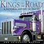 Kings of the Road: A Pictorial History of Trucks