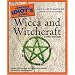 The Complete Idiot's Guide to Wicca and Witchcraft