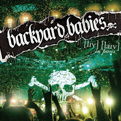 Backyard Babies - Live Live in Paris - Zortam Music