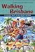Walking Brisbane (Walking (Struik)) by Alison Cotes, Pamela Wilson