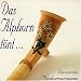 Das Alphorn Tönt...