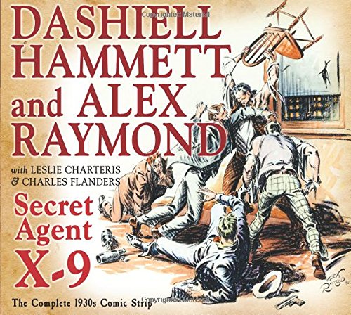 Secret Agent X-9: By Dashiell Hammett and Alex Raymond (The Library of American Comics)