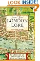 London Lore: The legends and traditions of the world's most vibrant city