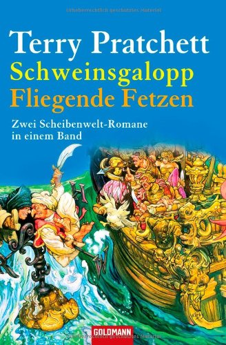 Schweinsgalopp/Fliegende Fetzen: Zwei Scheibenwelt-Romane in einem Band