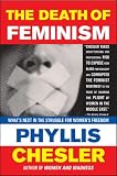 The Death of Feminism: Whats Next in the Struggle for Womens Freedom