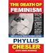 The Death of Feminism: What's Next in the Struggle for Women's Freedom