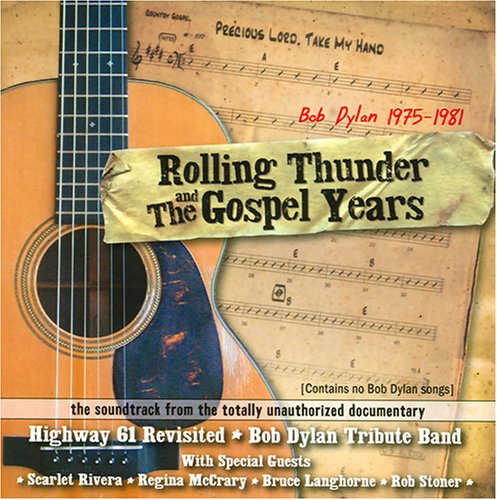 Rolling Thunder and the Gospel Years