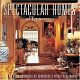 Spectacular Homes of Tennessee