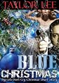 Blue Christmas; Big Girls Don't Cry Christmas Short Story