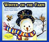 Winter On The Farm (Noisy Farm - A Beautifully Illustrated Childrens Picture Book, Perfect Bedtime Story)