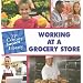 Working at a Grocery Store (21st Century Junior Library: Careers)