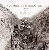 A Corner of a Foreign Field - the Illustrated Poetry of the first World War