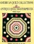 American Quilt Collections: Antique Quilt Masterpieces