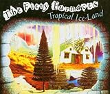 Tropical Ice-Land