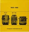 1868-1988. Die Geschichte der Stuttgarter Stra�enbahnen AG in Wort und Bild.