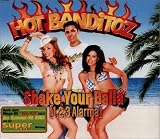 Shake Your Balla (1, 2, 3 Alarma) - Hot Banditoz
