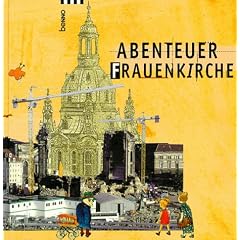 Abenteuer Frauenkirche