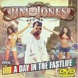 Jim Jones: A Day in the Fastlife