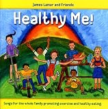 James Lamar and Friends - Healthy Me!