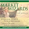 Market Wizards: William O'Neil, The Art of Stock Selection; David Ryan, Stock Investment as a Treasure Hunt