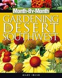 Amazon / Thomas Nelson: Month-By-Month Gardening in the Desert Southwest (Mary Irish)