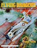 Flying Dragons: The South Vietnamese Air Force