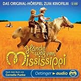 H&auml;nde weg von Mississippi! Das offizielle H&ouml;rspiel zum Kinofilm - 2 CDs - Cornelia Funke, Katharina Thalbach, Christoph M. Herbst, Milan Peschel