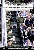 Die 100 "sch�nsten" Schikanen gegen Fu�ballfans: Repression und Willk�r rund ums Stadion