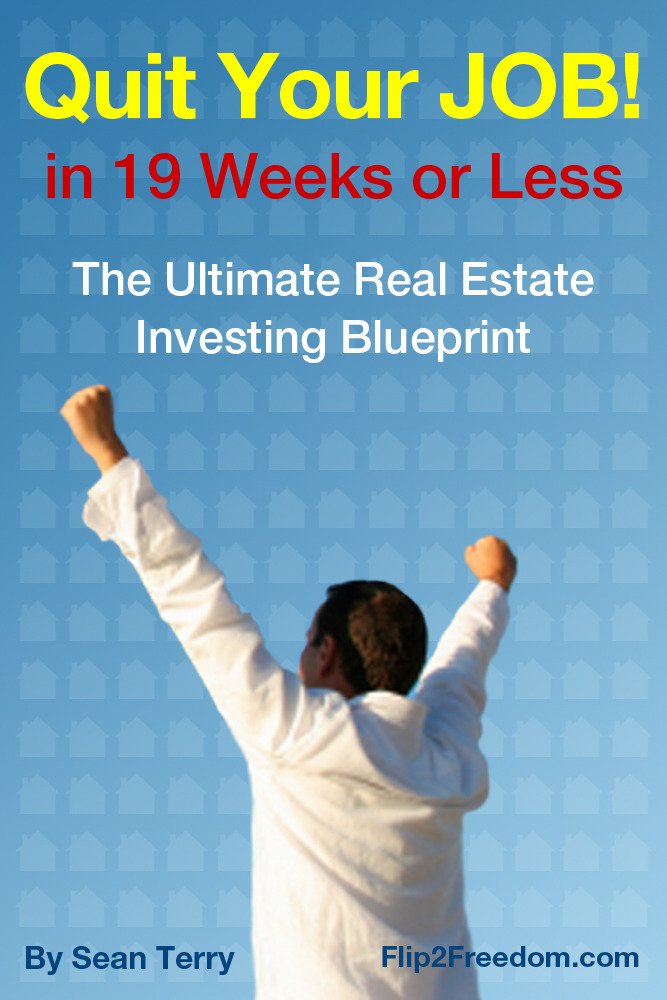 The Ultimate Real Estate Investing Blueprint: How to Quit Your Job ... The Ultimate Real Estate Investing Blueprint: How to Quit Your Job ...