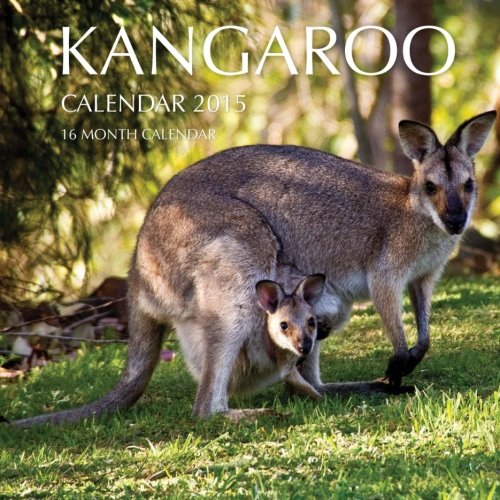 Kangaroo Calendar 2015: 16 Month Calendar