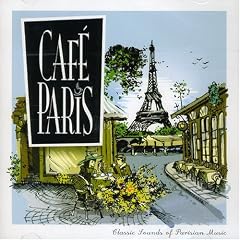 Cafe Paris: Classic Sounds of Paris