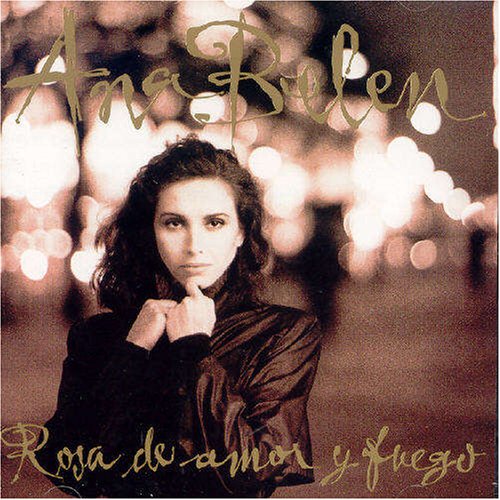 Ana Bel&eacute;n - Rosa de Amor y de Fuego - Zortam Music