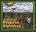 Book A Tallgrass Prairie Alphabet (Bur Oak Book)