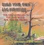 Build Your Own Log Furniture:  Ten Great Projects You Can Build For Fun or Profit