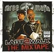 Last 2 Walk: The Mixtape
